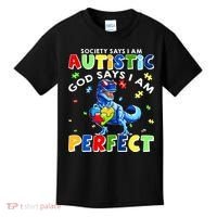 Society Says I'm Autistic God Says I'm Perfect Autism Funny Kids T-Shirt thumb 0