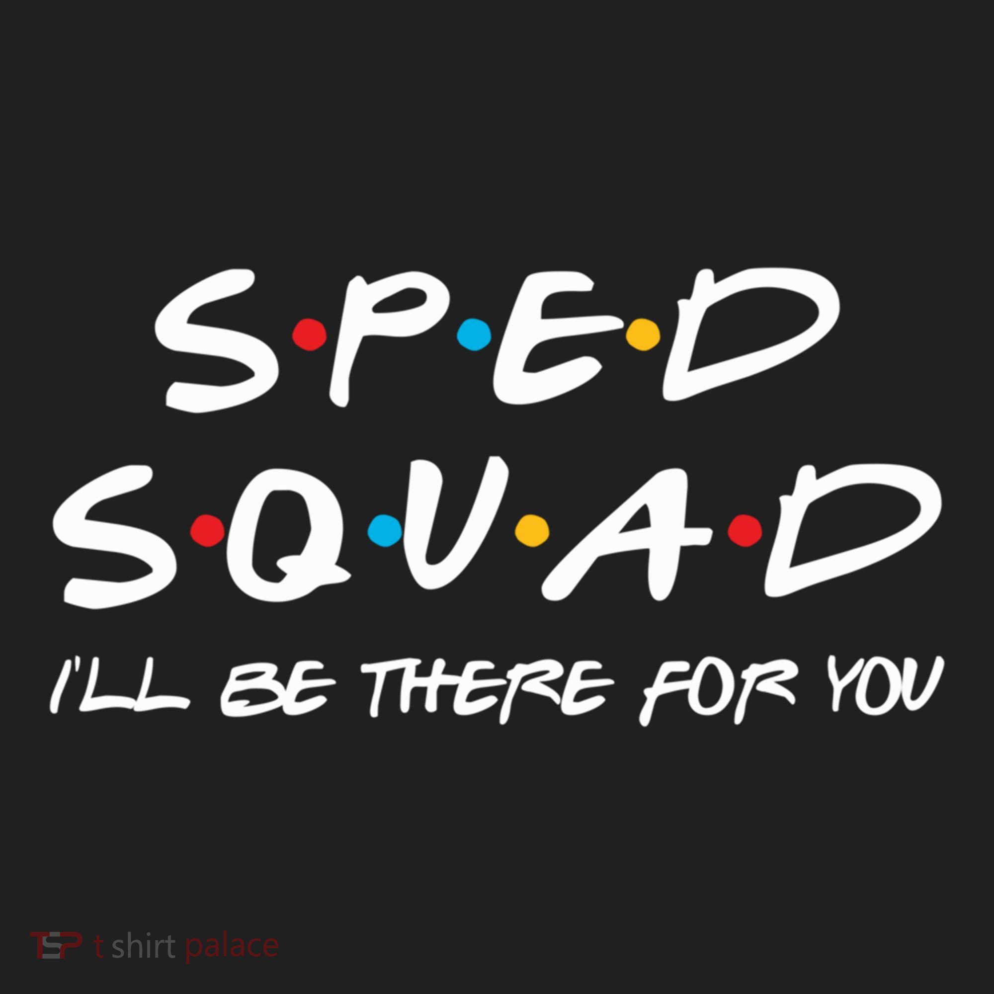 Sped Squad I'll Be There For You Special Education Teacher Gift Beanie