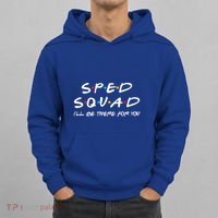 Sped Squad I'll Be There For You Special Education Teacher Gift Hoodie thumb 0