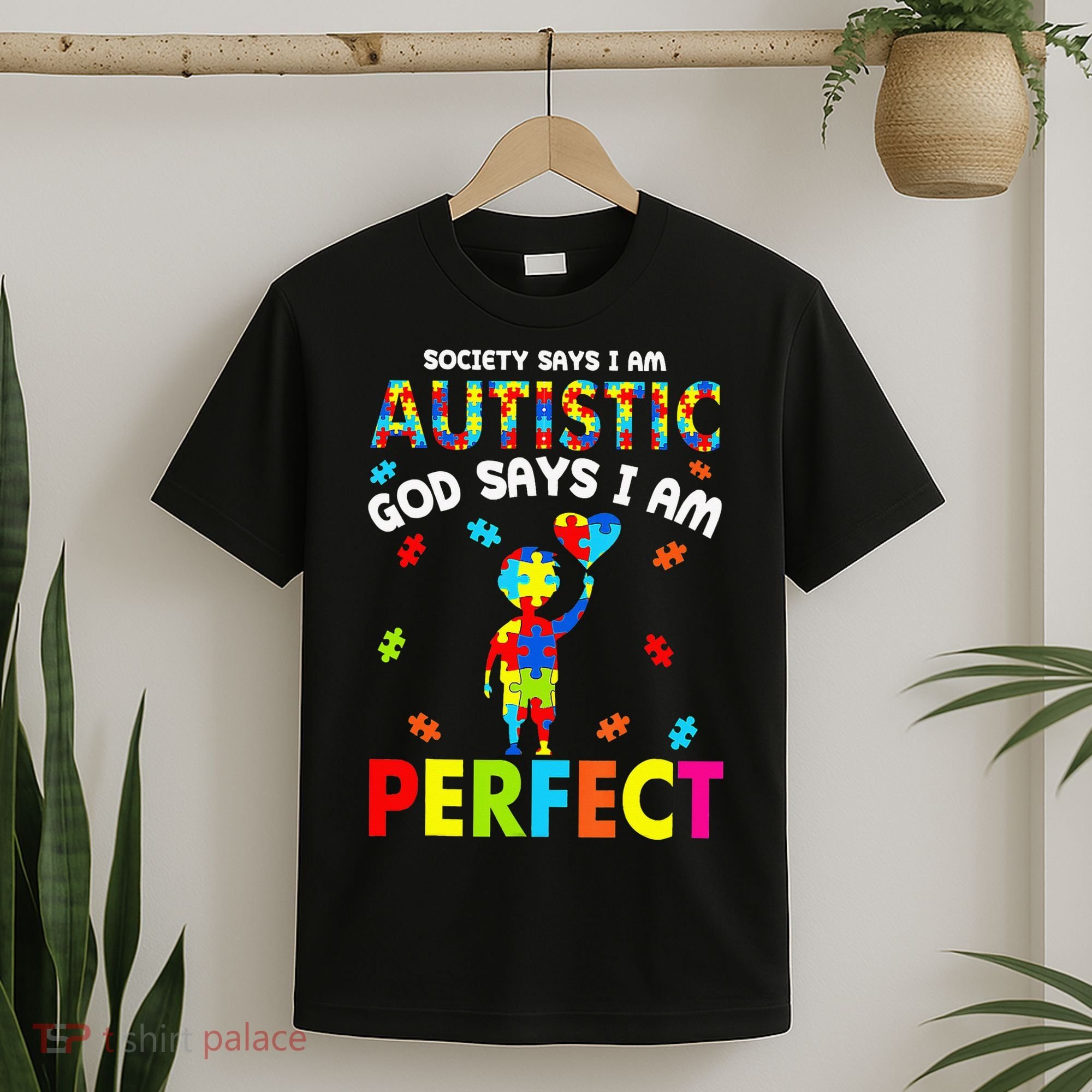 Society Says I'm Autistic God Says I'm Perfect Autism Gifts T-Shirt