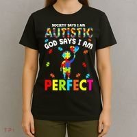 Society Says I'm Autistic God Says I'm Perfect Autism Gifts T-Shirt thumb 4