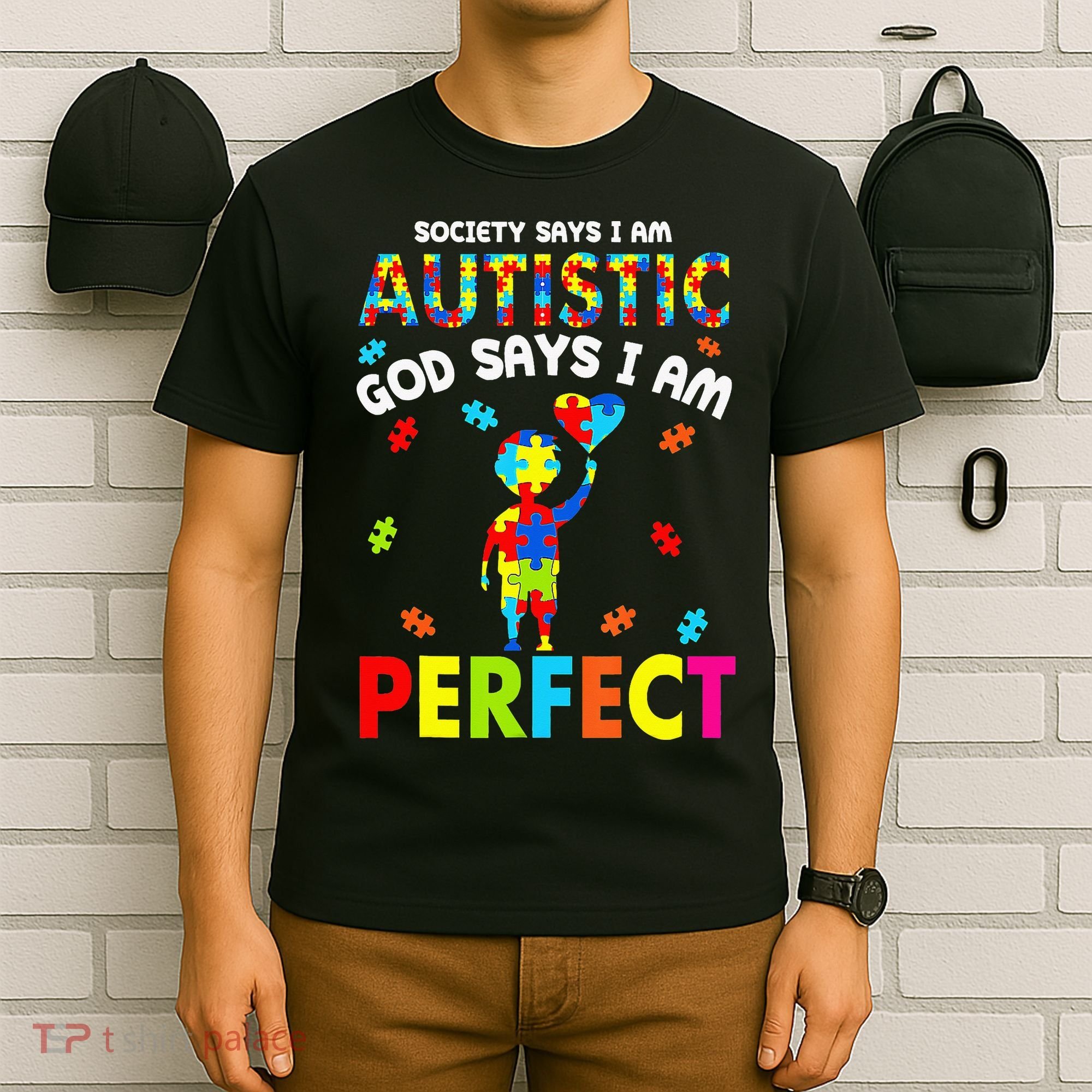 Society Says I'm Autistic God Says I'm Perfect Autism Gifts T-Shirt