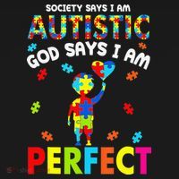 Society Says I'm Autistic God Says I'm Perfect Autism Gifts T-Shirt thumb 7
