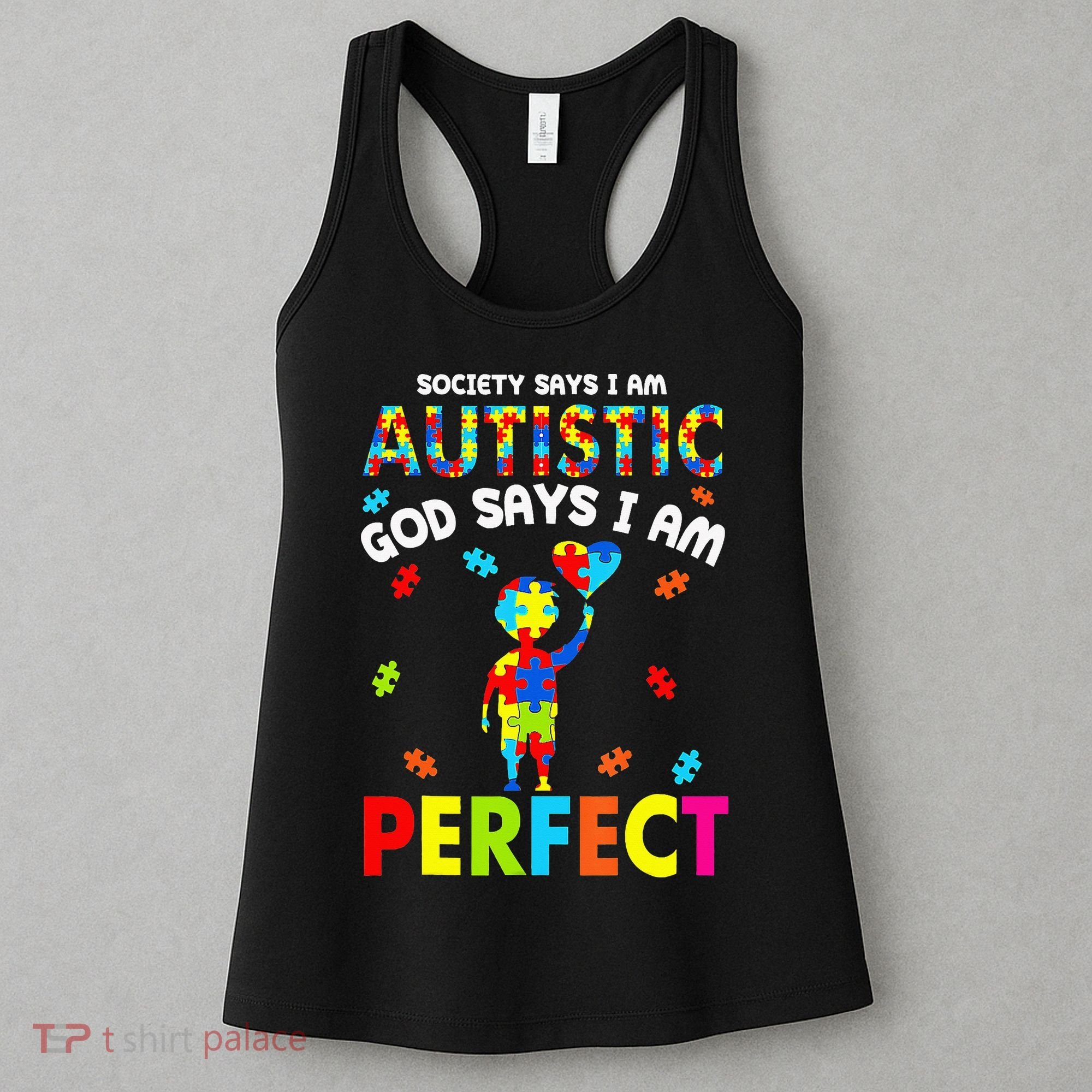 Society Says I'm Autistic God Says I'm Perfect Autism Gifts Women's Tank Top
