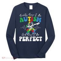 Society Says I Am Autistic God Says I Am Perfect Autism Long Sleeve Shirt thumb 0