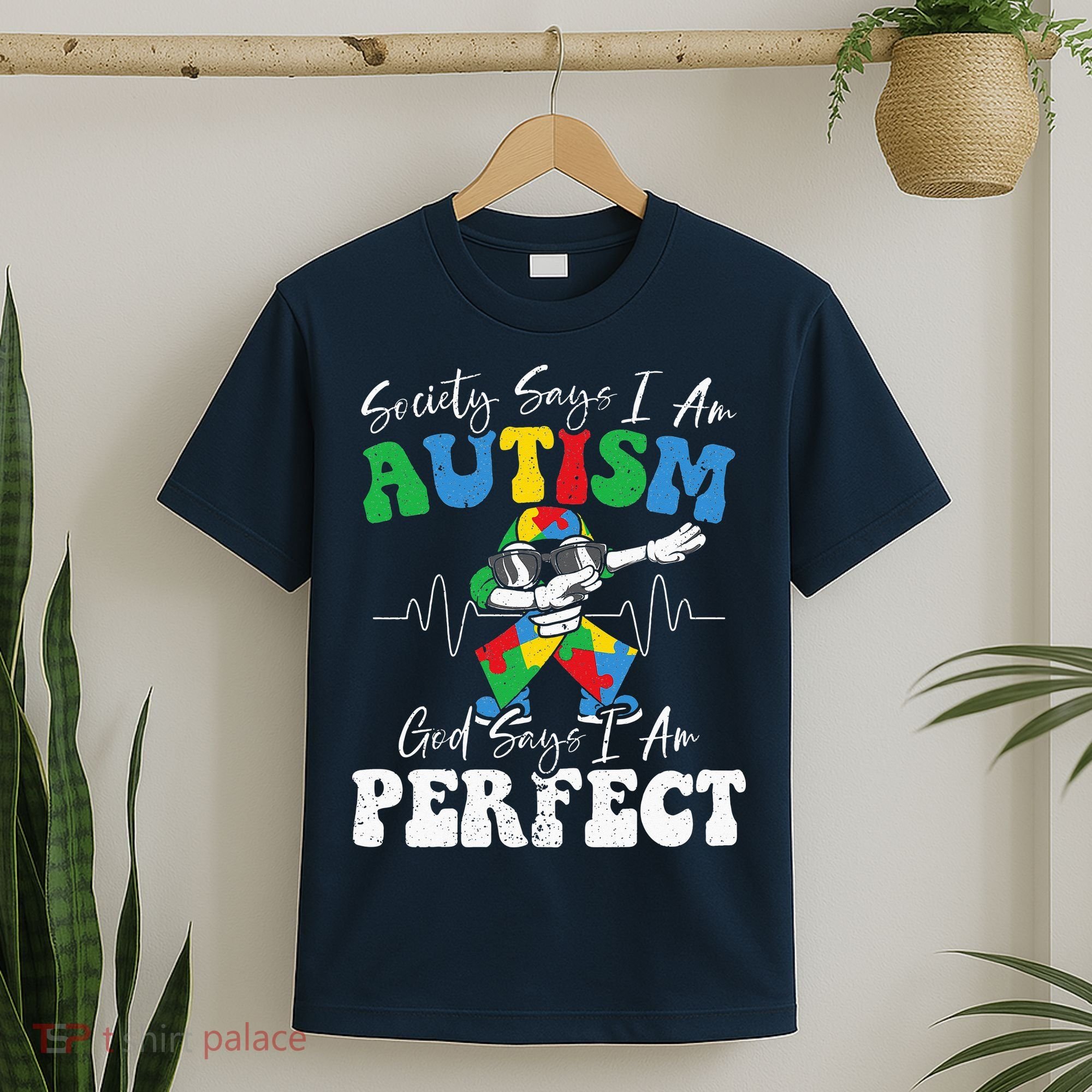 Society Says I Am Autistic God Says I Am Perfect Autism T-Shirt