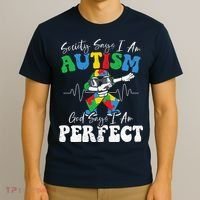 Society Says I Am Autistic God Says I Am Perfect Autism T-Shirt thumb 3