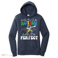 Society Says I Am Autistic God Says I Am Perfect Autism Women's Hoodie thumb 0
