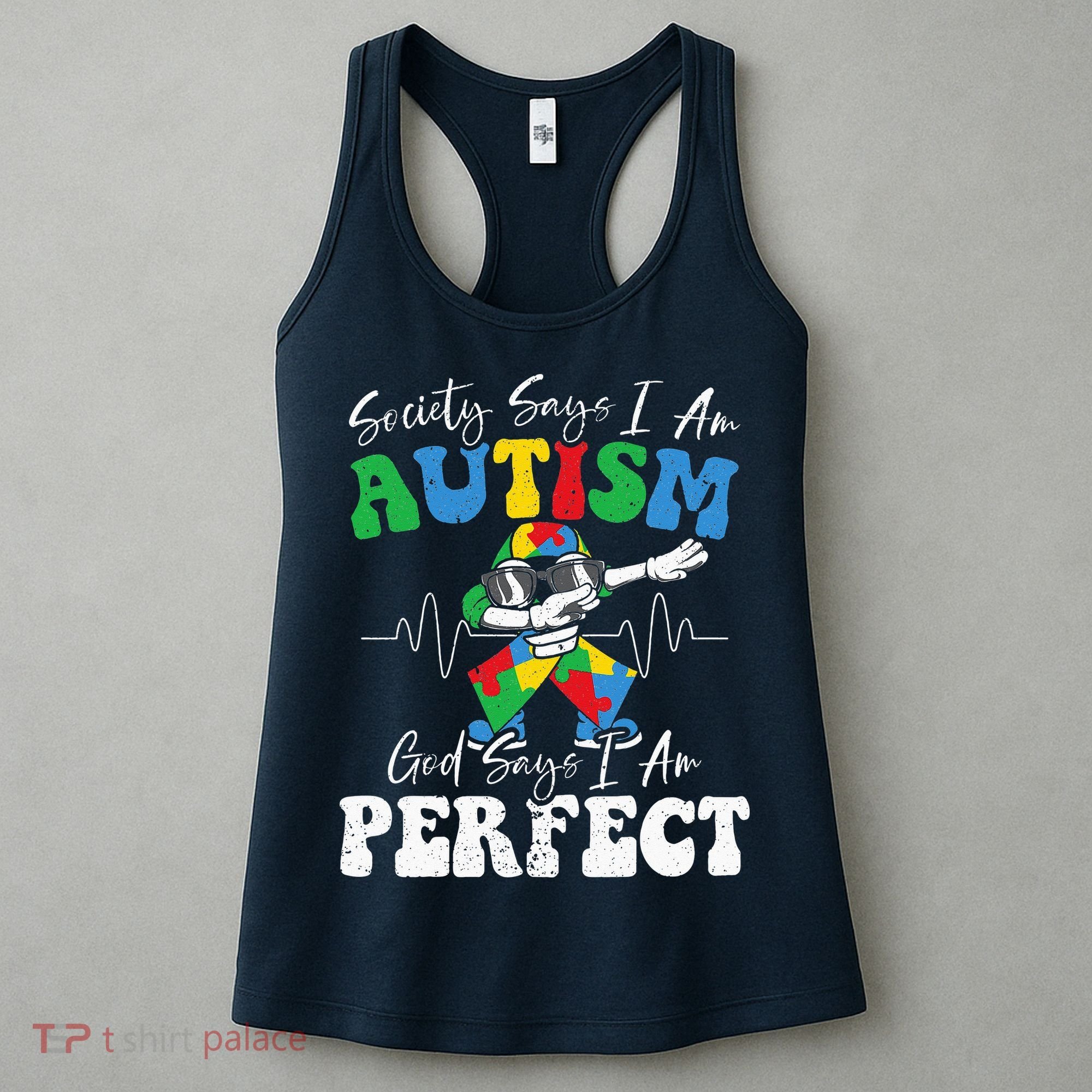 Society Says I Am Autistic God Says I Am Perfect Autism Women's Tank Top