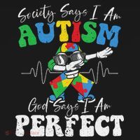 Society Says I Am Autistic God Says I Am Perfect Autism Long Sleeve Shirt thumb 2