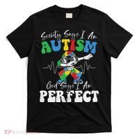 Society Says I Am Autistic God Says I Am Perfect Autism T-Shirt thumb 0