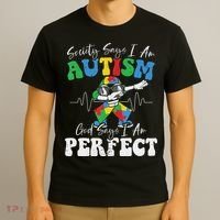 Society Says I Am Autistic God Says I Am Perfect Autism T-Shirt thumb 3