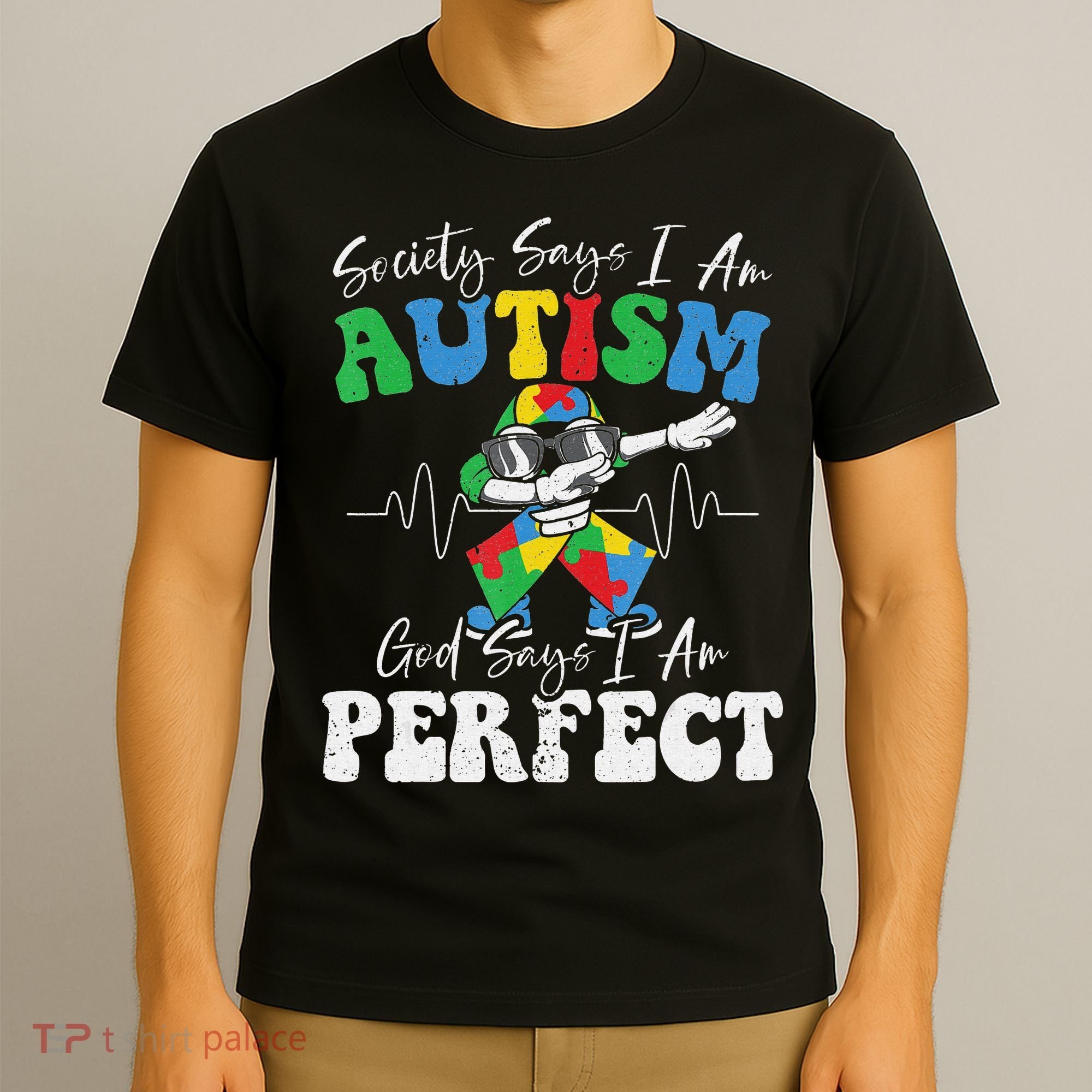Society Says I Am Autistic God Says I Am Perfect Autism T-Shirt