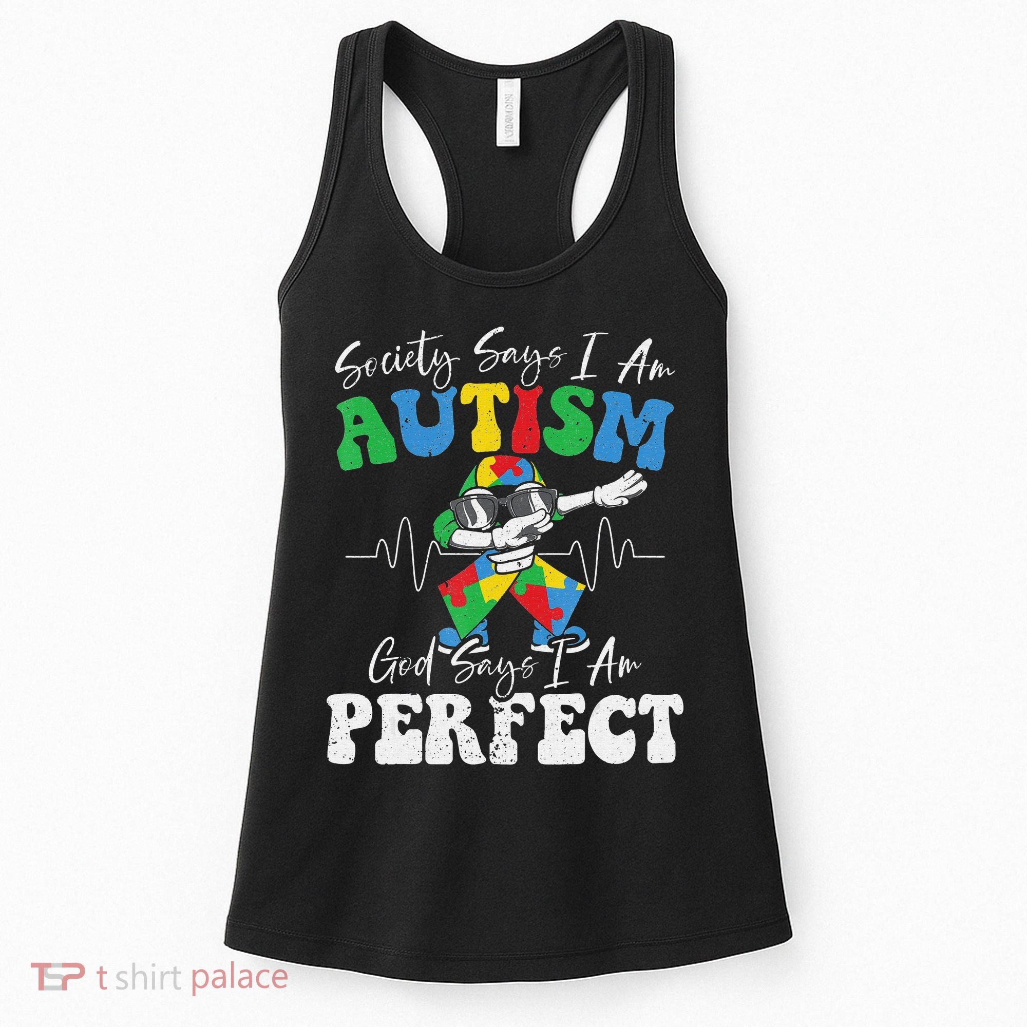 Society Says I Am Autistic God Says I Am Perfect Autism Women's Tank Top