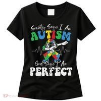 Society Says I Am Autistic God Says I Am Perfect Autism Women's T-Shirt thumb 0