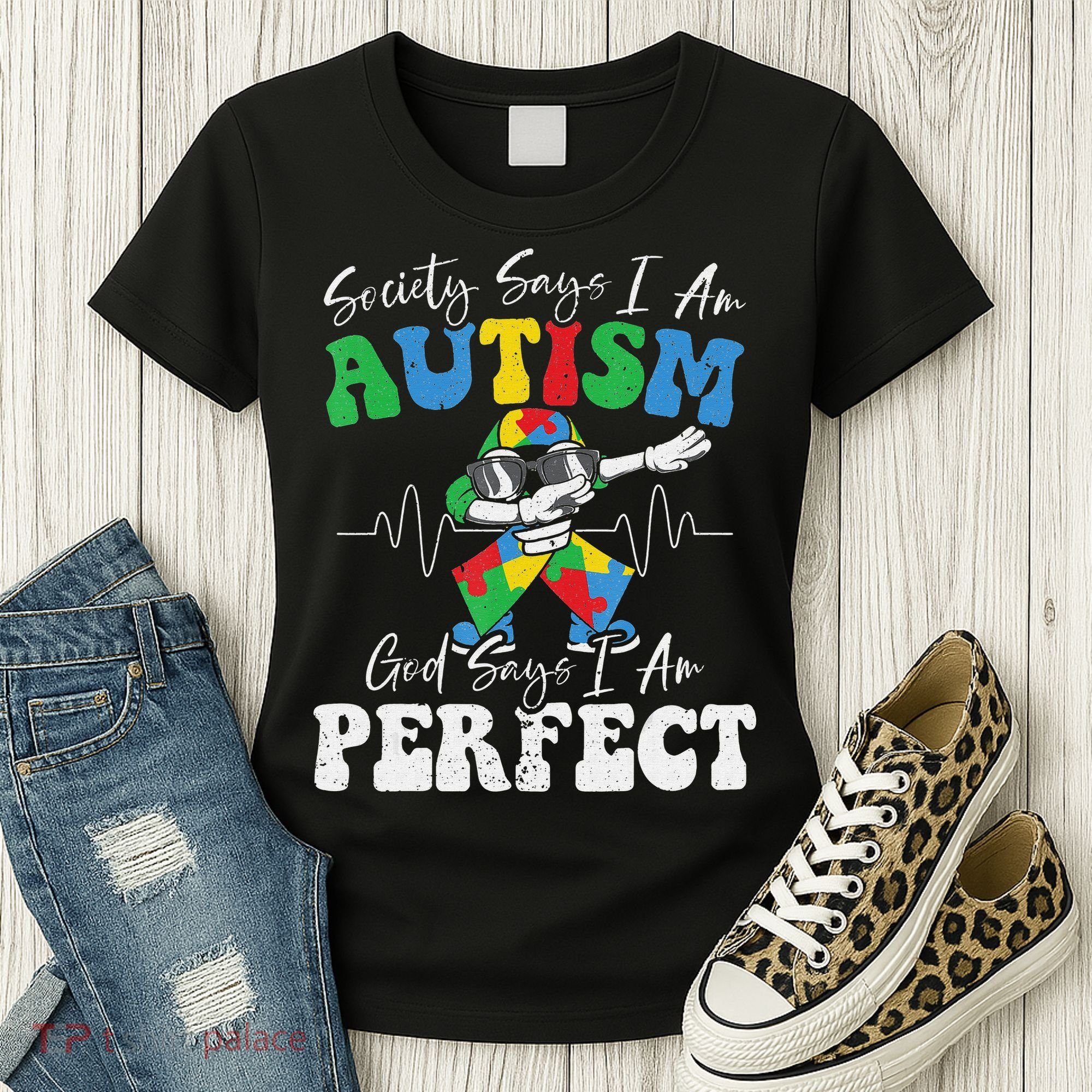 Society Says I Am Autistic God Says I Am Perfect Autism Women's T-Shirt
