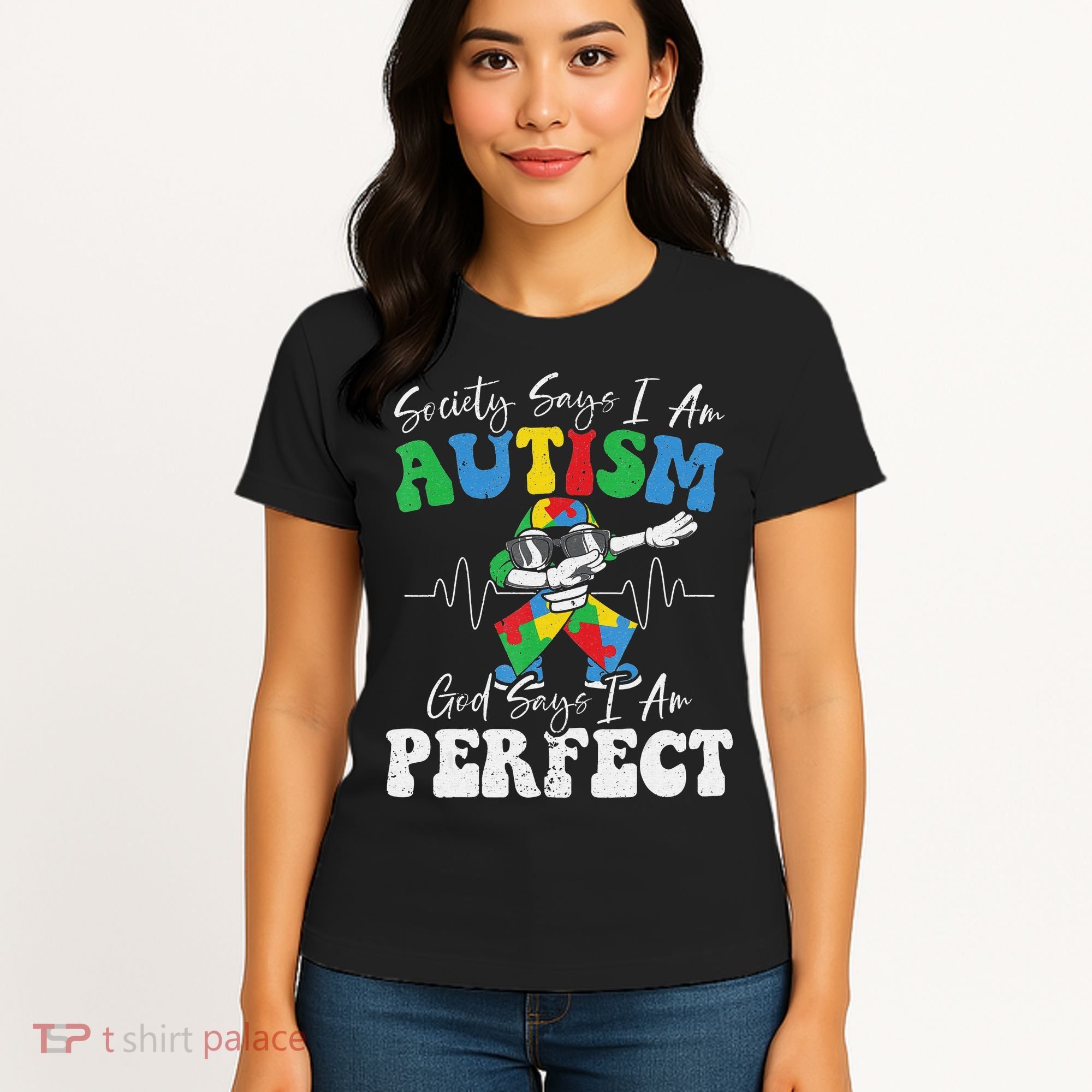 Society Says I Am Autistic God Says I Am Perfect Autism Women's T-Shirt