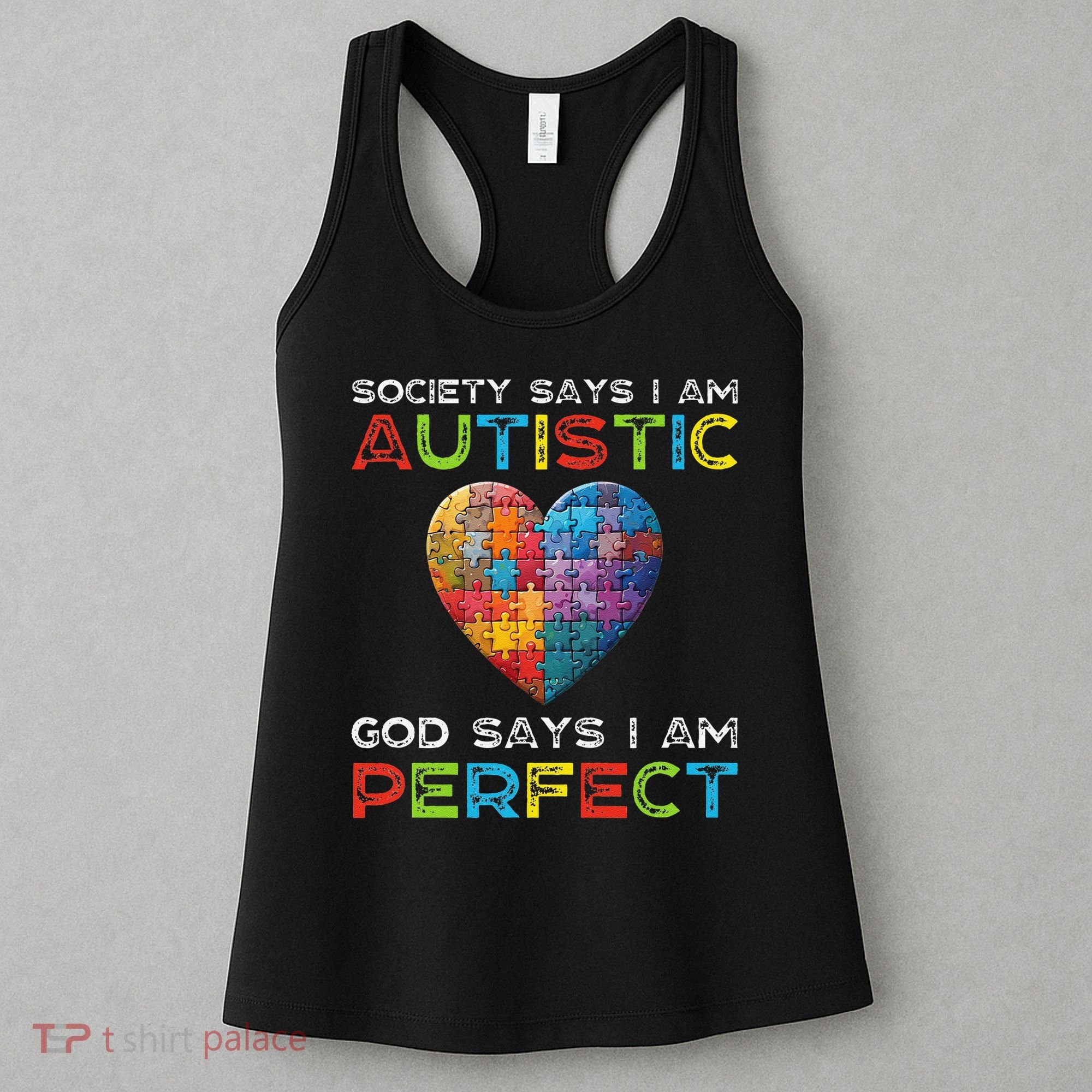 Society Says Im Autistic God Says Im Perfect Autism Women's Tank Top