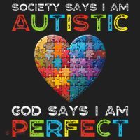 Society Says Im Autistic God Says Im Perfect Autism Hat thumb 2