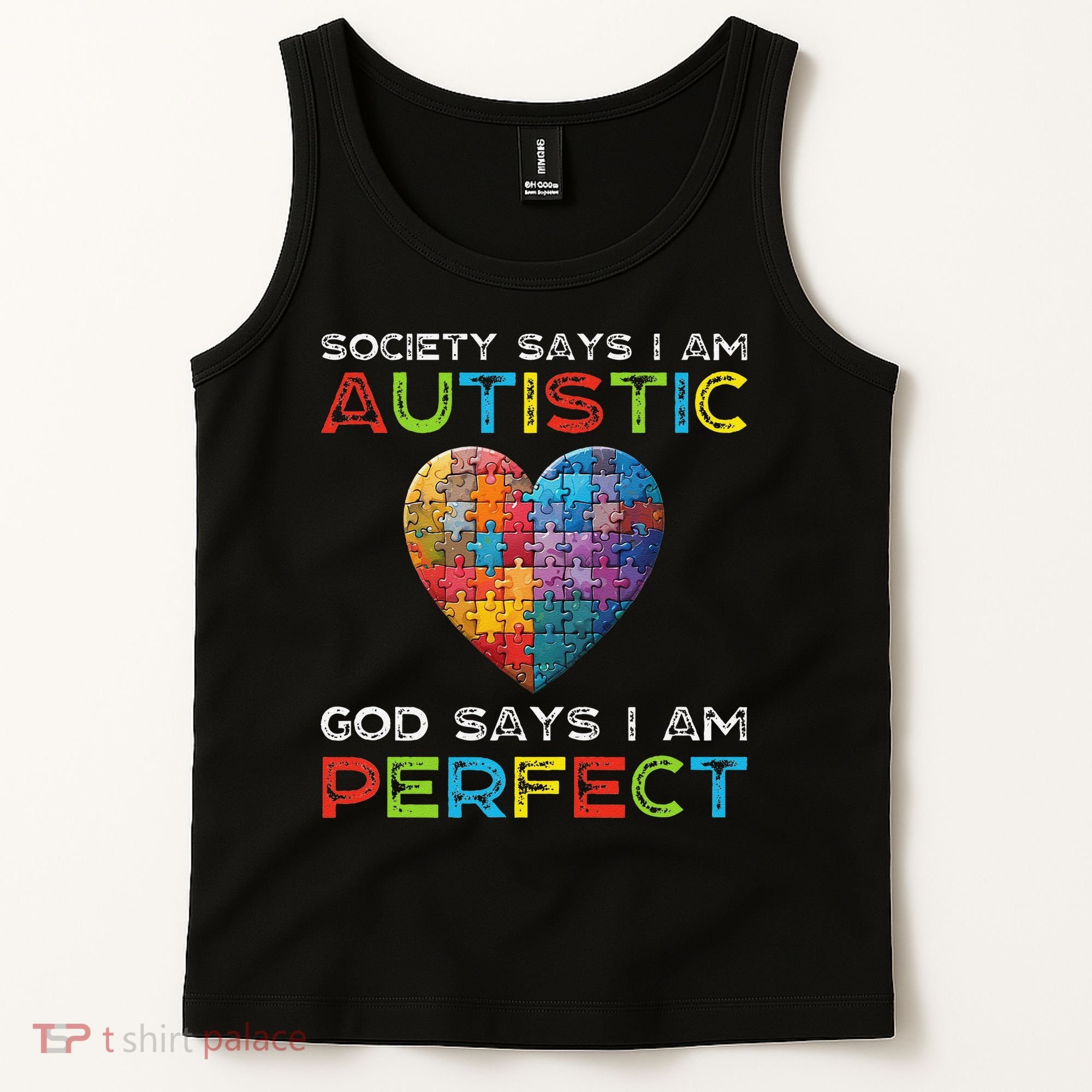 Society Says Im Autistic God Says Im Perfect Autism Tank Top
