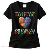 Society Says Im Autistic God Says Im Perfect Autism Women's T-Shirt thumb 0