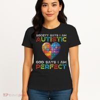 Society Says Im Autistic God Says Im Perfect Autism Women's T-Shirt thumb 4