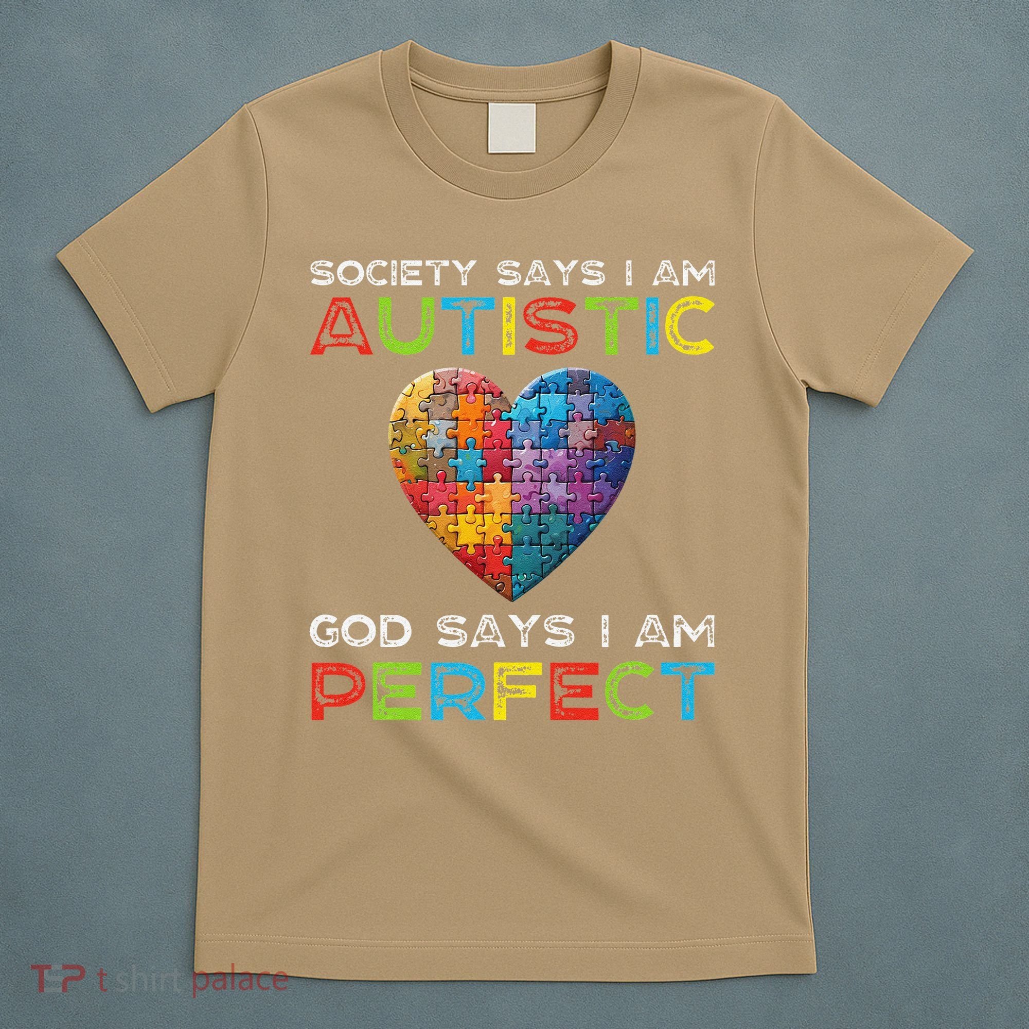 Society Says Im Autistic God Says Im Perfect Autism T-Shirt