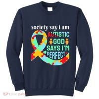 Society Say I Am Autistic God Says I'm Perfect Autism Awareness Sweatshirt thumb 0