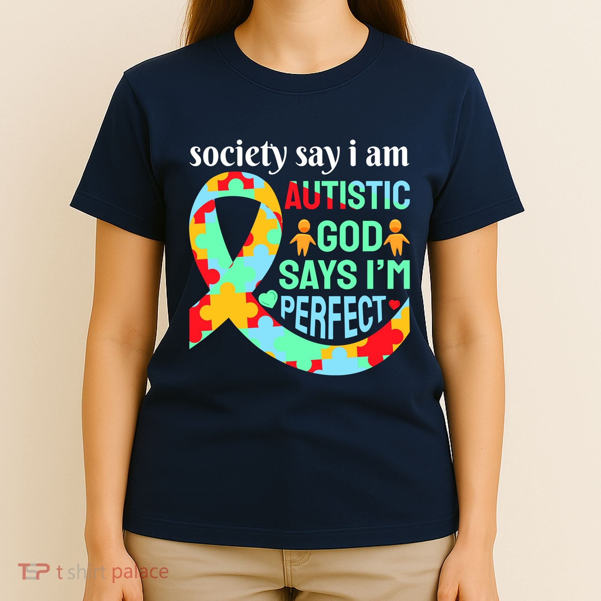 Society Say I Am Autistic God Says I'm Perfect Autism Awareness T-Shirt