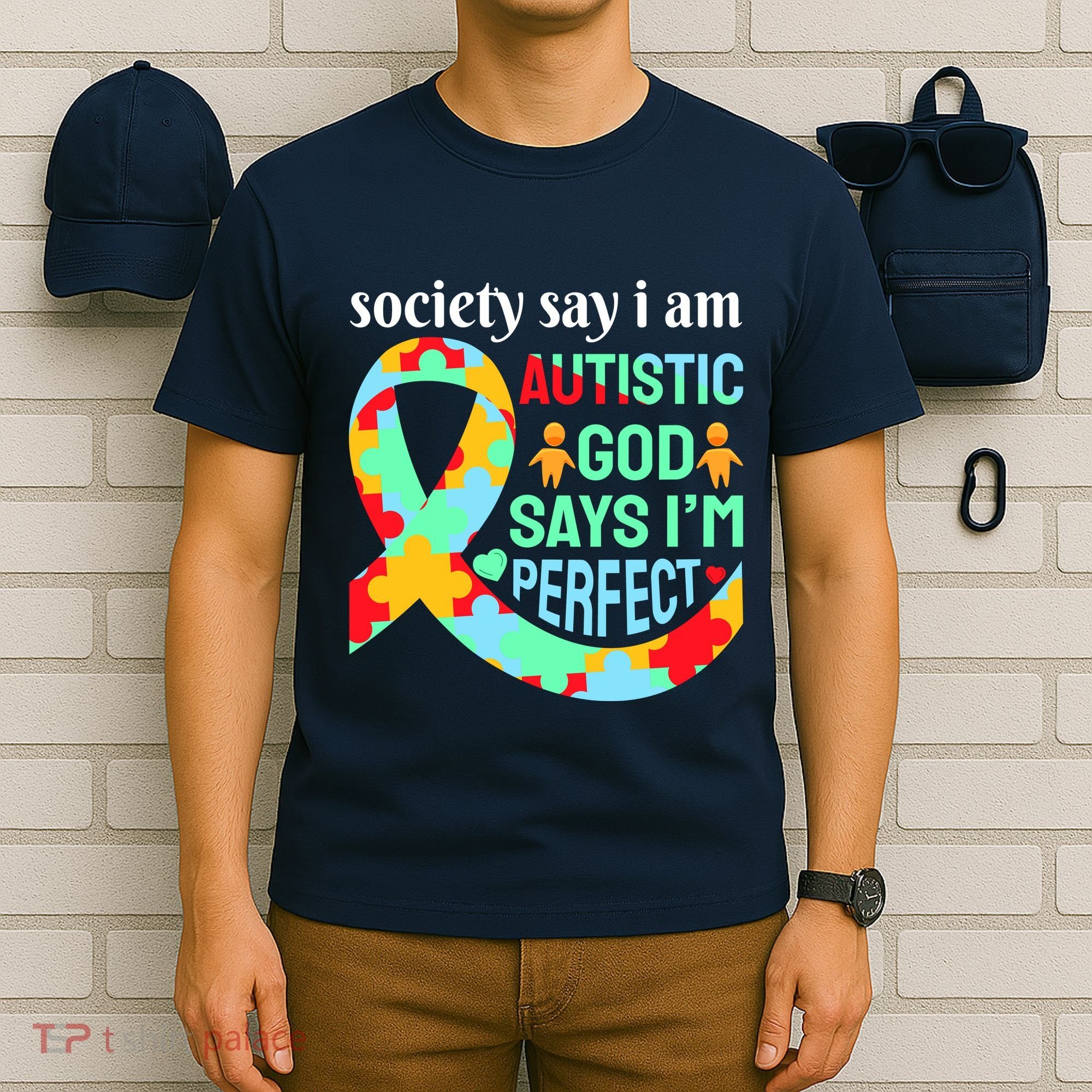 Society Say I Am Autistic God Says I'm Perfect Autism Awareness T-Shirt