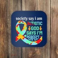 Society Say I Am Autistic God Says I'm Perfect Autism Awareness Coaster thumb 0
