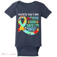 Society Say I Am Autistic God Says I'm Perfect Autism Awareness Baby Bodysuit thumb 0