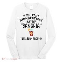 Say Sangria I Will Turn Around Funny Wine Lover Long Sleeve Shirt thumb 0
