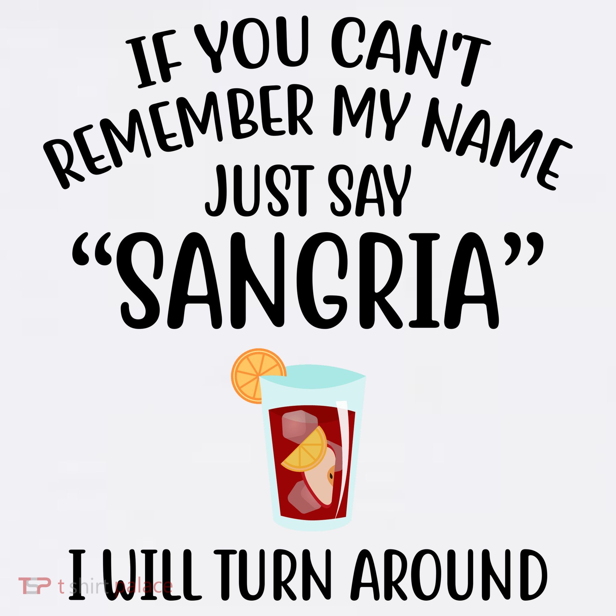 Say Sangria I Will Turn Around Funny Wine Lover Beanie
