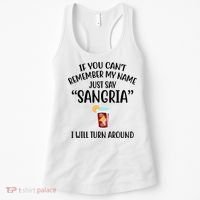 Say Sangria I Will Turn Around Funny Wine Lover Women's Tank Top thumb 0