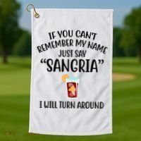 Say Sangria I Will Turn Around Funny Wine Lover Golf Towel thumb 1
