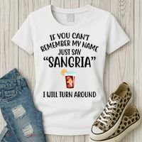 Say Sangria I Will Turn Around Funny Wine Lover Women's T-Shirt thumb 3