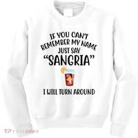 Say Sangria I Will Turn Around Funny Wine Lover Kids Sweatshirt thumb 0