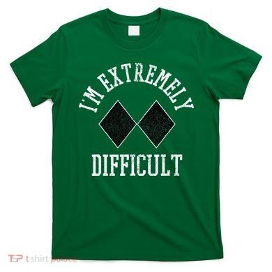 Ski Snowboard IM Extremely Difficult Diamond Sign Funny T-Shirt