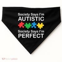 Society Says Im Autistic God Says Im Perfect USA-Made Doggie Bandana thumb 0