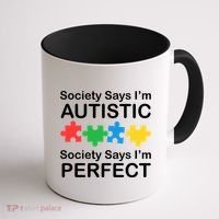 Society Says Im Autistic God Says Im Perfect Coffee Mug thumb 1