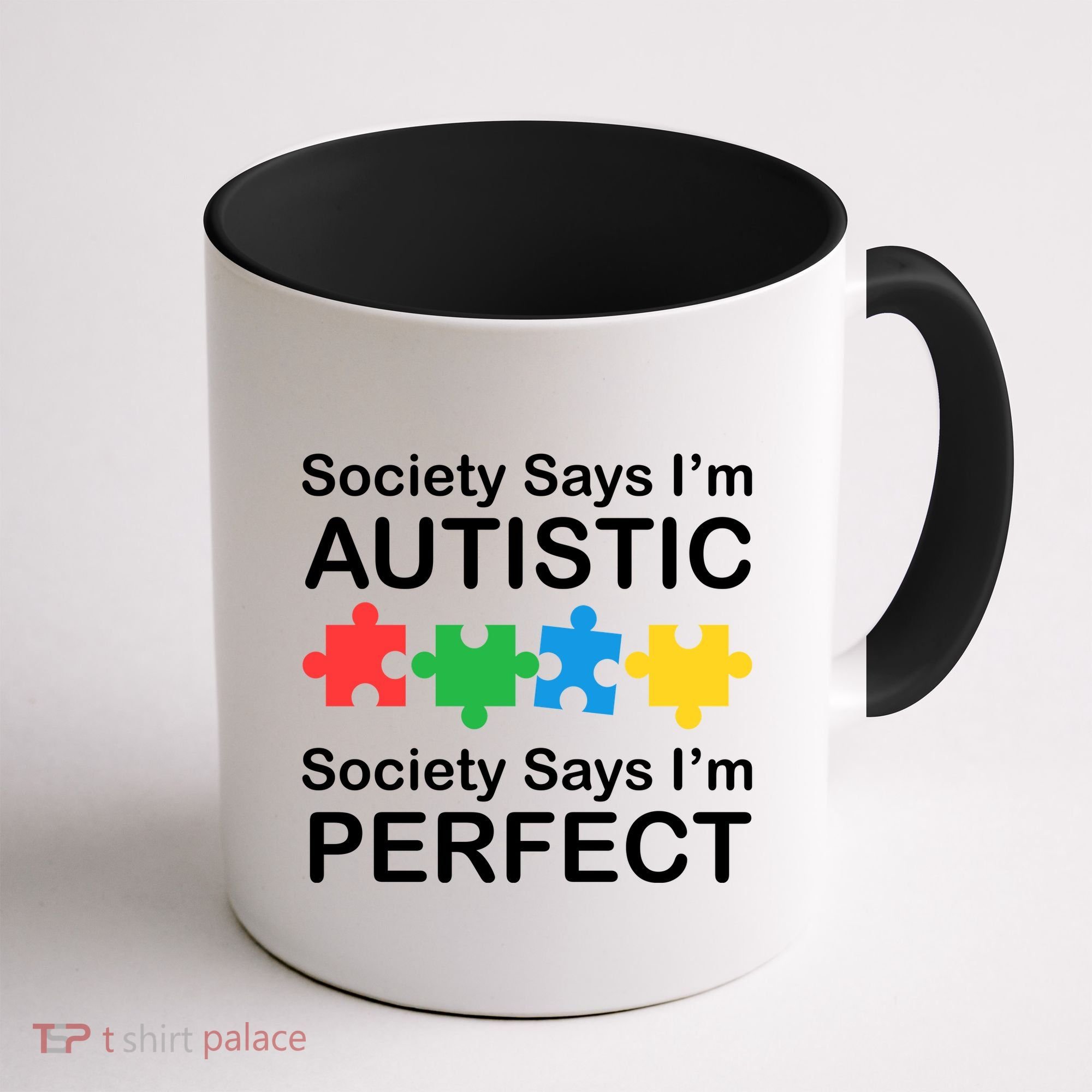 Society Says Im Autistic God Says Im Perfect Coffee Mug