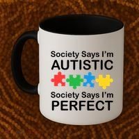 Society Says Im Autistic God Says Im Perfect Coffee Mug thumb 2