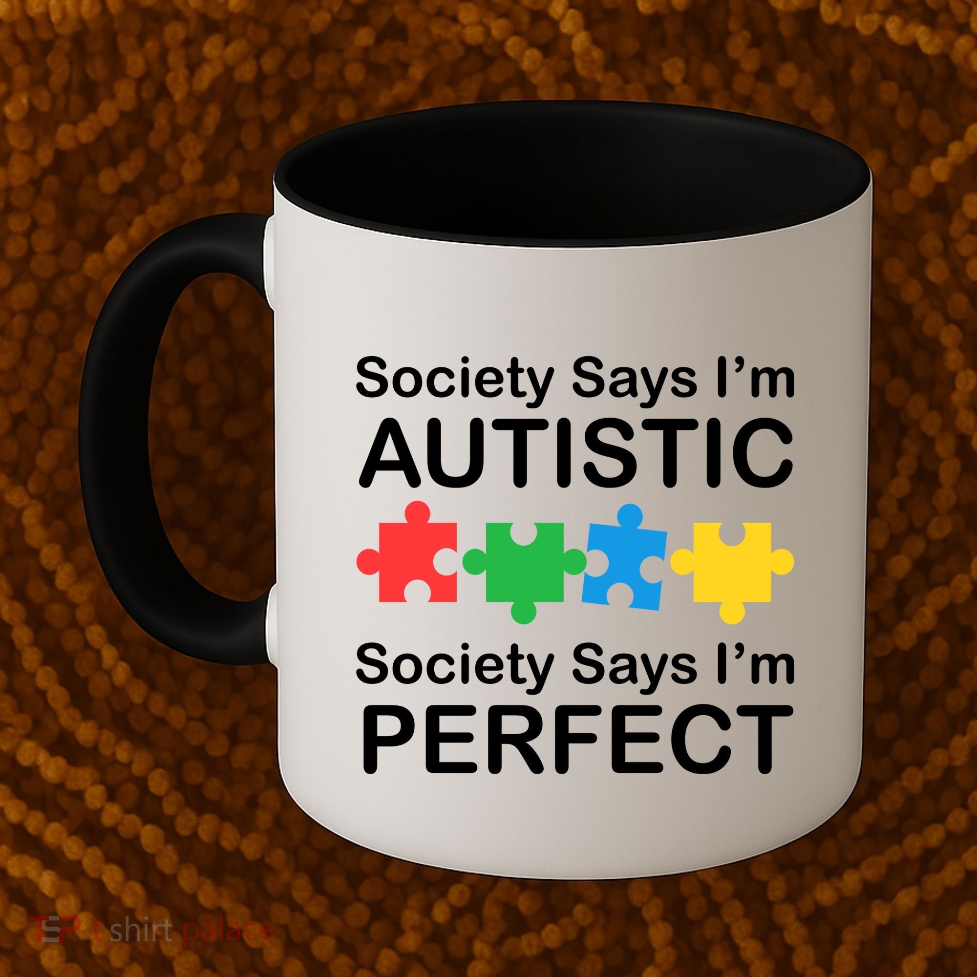Society Says Im Autistic God Says Im Perfect Coffee Mug