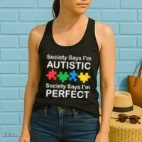 Society Says Im Autistic God Says Im Perfect Women's Tank Top thumb 2