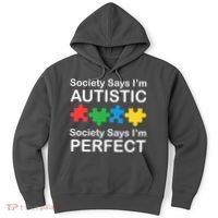 Society Says Im Autistic God Says Im Perfect Hoodie thumb 0