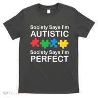 Society Says Im Autistic God Says Im Perfect T-Shirt thumb 0