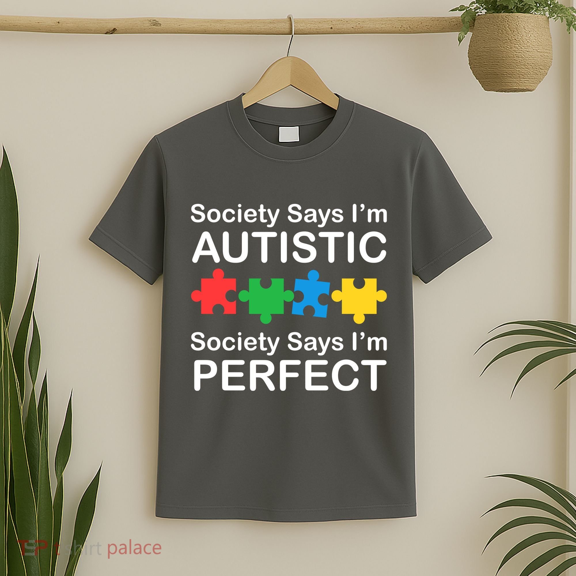 Society Says Im Autistic God Says Im Perfect T-Shirt