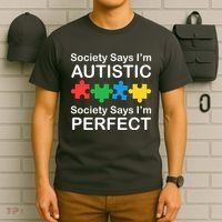 Society Says Im Autistic God Says Im Perfect T-Shirt thumb 6