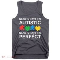 Society Says Im Autistic God Says Im Perfect Tank Top thumb 0